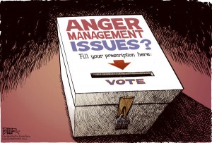 If you vote angry, you vote wrong. Angry voters.