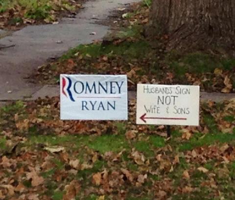 Romney / Ryan Yard Sign: For Husbands, Not Wives or Sons