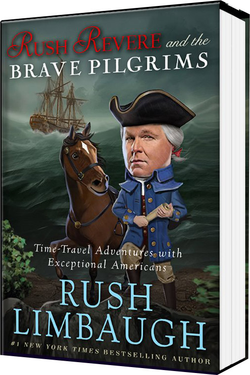 Rush Limbaugh Children's Book: Rush Revere & The Brave Pilgrims